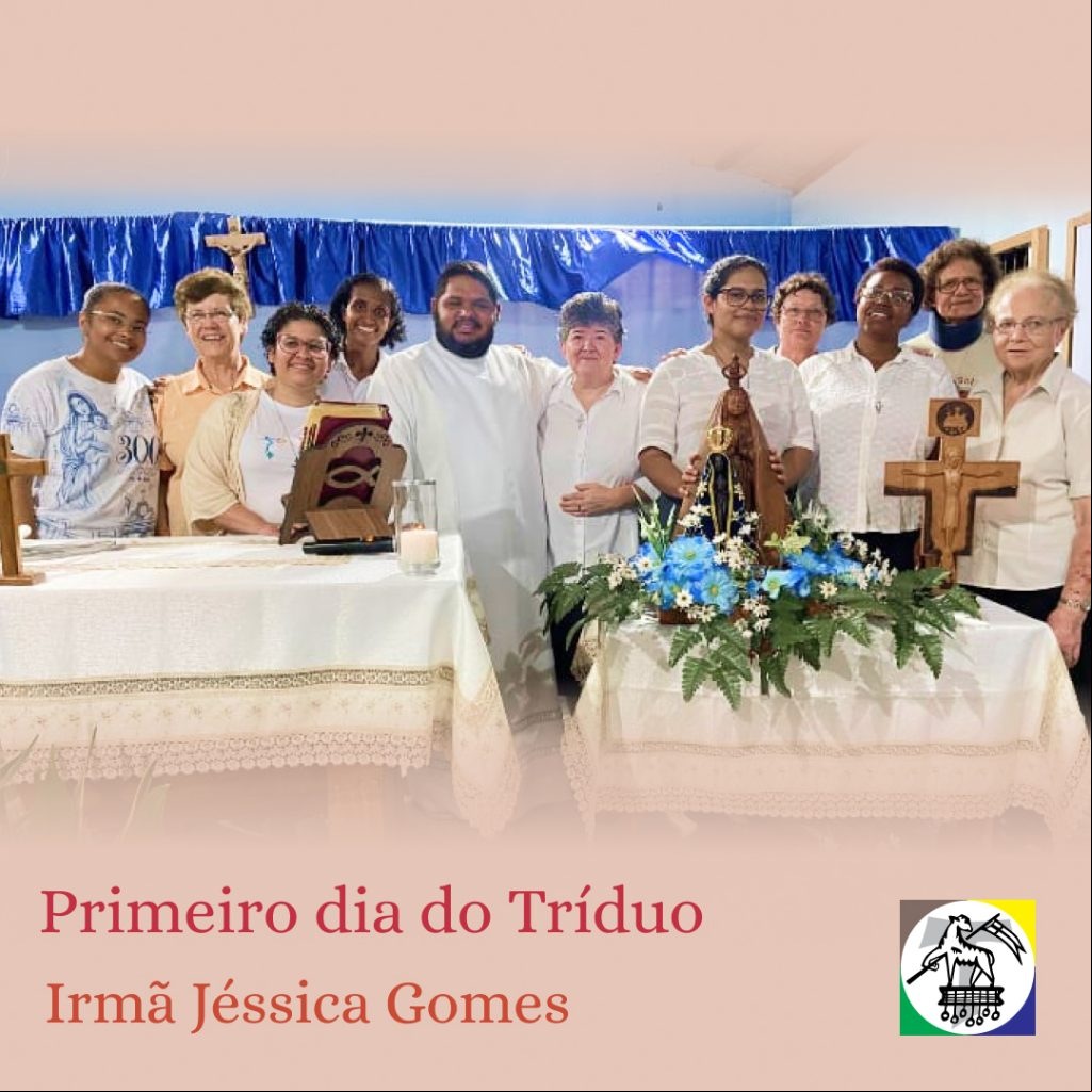 1º dia do Tríduo - Profissão Perpétua de Ir. Jéssica 1º dia do Tríduo - Profissão Perpétua de Ir. Jéssica